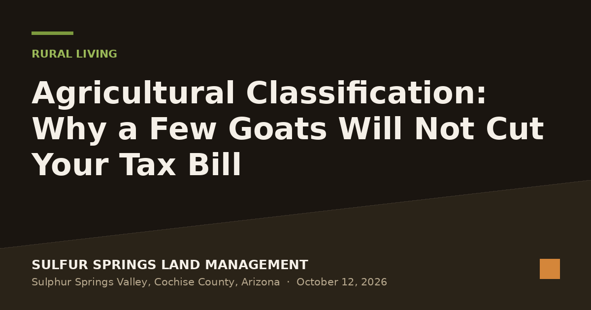 Agricultural Classification: Why a Few Goats Will Not Cut Your Tax Bill